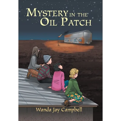 Mystery in the Oil Patch - Hardcover