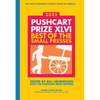 The Pushcart Prize XLVI: Best of the Small Presses 2022 Edition - Paperback
