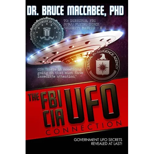 The FBI-CIA-UFO Connection: The Hidden UFO Activities of USA Intelligence Agencies - Paperback