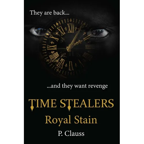 Time Stealers: Royal Stain - Paperback