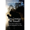 Ven Conmigo, ¡Mi Amado! - Paperback