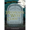 The Ghostly Tales of Michigan's West Coast - Paperback