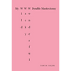 My Wild, Wacky, Wonderful Double Mastectomy - Paperback