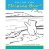COLOR FUN Sleeping Bear! A Coloring Sketch Book: A coloring book that follows a mother bear and her two cubs as they explore the sights and attraction - Paperback