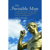 The Invisible Man: A Self-help Guide for Men With Eating Disorders, Compulsive Exercise and Bigorexia - Paperback
