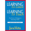 Learning to Listen, Learning to Teach: The Power of Dialogue in Educating Adults - Paperback