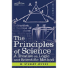 The Principles of Science: A Treatise on Logic and Scientific Method - Paperback