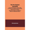 The New England Cook Book, or Young Housekeeper's Guide; Being a Collection of the Most Valuable Receipts; Embracing all the Various Branches of Cooke - Paperback