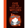 Evie and the Truth about Witches - Hardcover