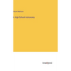 A High-School Astronomy - Hardcover
