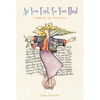 As You Feel, So You Heal: A Write of Passage - Hardcover
