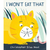 I Won't Eat That - Hardcover