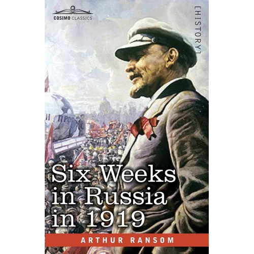 Six Weeks in Russia in 1919 - Paperback