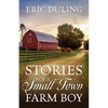 Stories of a Small Town Farm Boy - Paperback