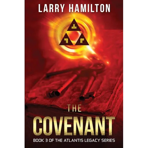 The Covenant: Book 3 of the Atlantis Legacy Series - Paperback