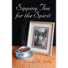 Sipping Tea for the Spirit - Paperback