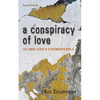 A Conspiracy of Love, Second Edition - Paperback