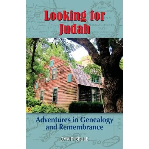 Looking for Judah: Adventures in Genealogy and Remembrance - Paperback
