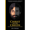 Christ Before Creeds: Rediscovering the Jesus of History - Paperback