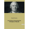 An Enquiry Concerning the Principles of Morals: An Exploration of Moral Foundations and Human Nature - Paperback
