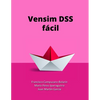 Vensim DSS fácíl: Modelos de simulación basados en Dinámica de Sistemas - Paperback