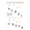Best Words, Best Order: Essays on Poetry - Paperback