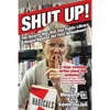 Shut Up!: The Bizarre War that One Public Library Waged Against the First Amendment - Paperback