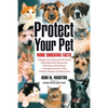 Protect Your Pet: More Shocking Facts to Consider - Paperback