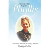 Phyllis: A Beautiful Life: Forgotten - Paperback
