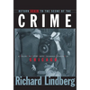Return Again to the Scene of the Crime: A Guide to Even More Infamous Places in Chicago - Paperback
