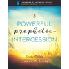 Powerful Prophetic Intercession Study Guide - Paperback