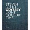 Steven Scott: Odyssey. Light Colour Time - Hardcover