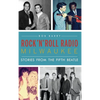 Rock 'n' Roll Radio Milwaukee: Stories from the Fifth Beatle - Hardcover