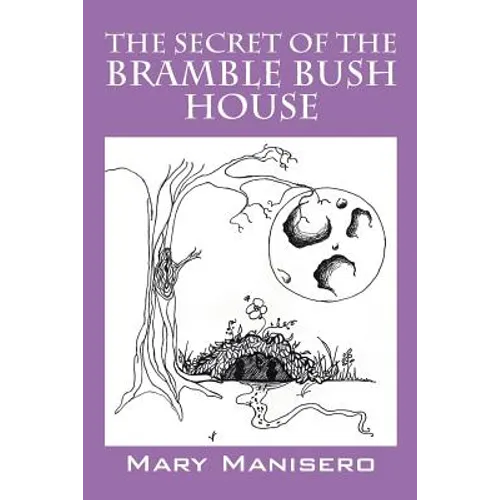 The Secret of the Bramble Bush House - Paperback