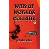 War of Worlds Collide - Paperback