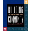 Building Community: The Human Side of Work - Paperback