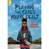 Playing the Cards You're Dealt (Scholastic Gold) - Paperback