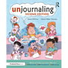 Unjournaling: Daily Writing Exercises That Are Not Personal, Not Introspective, Not Boring! - Paperback