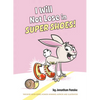 I Will Not Lose in Super Shoes! - Hardcover