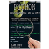 Python Programming in a Day: Beginners Power Guide to Learning Python Programming from Scratch - Paperback