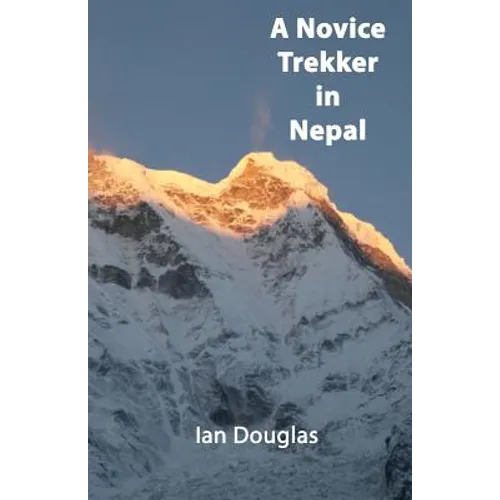 A Novice Trekker in Nepal - Paperback