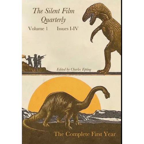 Silent Film Quarterly Volume 1 - Hardcover