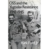 OSS and the Yugoslav Resistance, 1943-1945 - Paperback