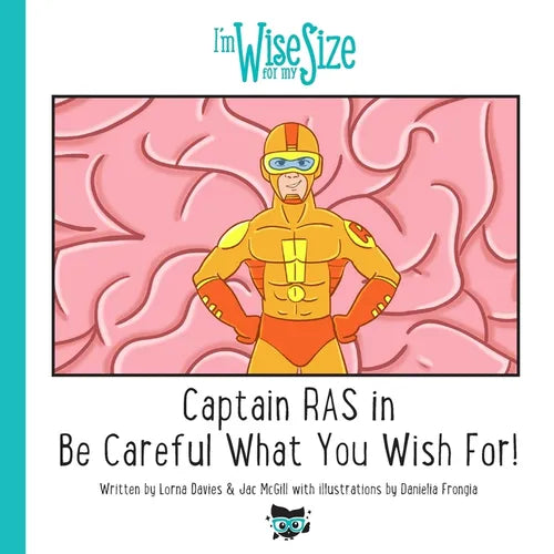 Captain RAS in Be Careful What You Wish for! - Paperback