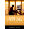 Remote and Hybrid Work: What Everyone Needs to Know(r) - Paperback