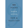 99 Poems: New & Selected - Paperback