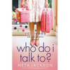 The Who Do I Talk To? - Paperback