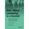 Anti-Money Laundering in a Nutshell: Awareness and Compliance for Financial Personnel and Business Managers - Paperback