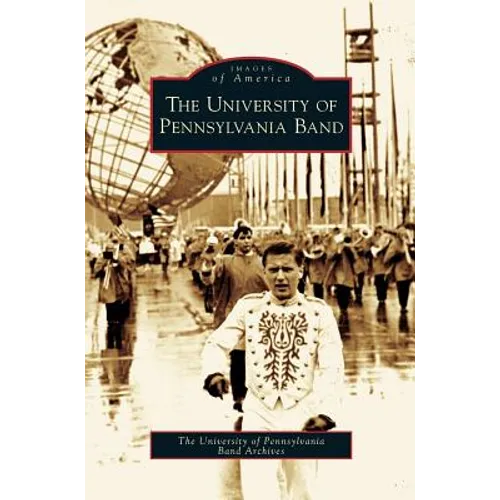 University of Pennsylvania Band - Hardcover