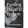 Fooling Dajjal's system - Paperback